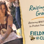 Person stirring pot outdoors; text reads “Raising the Grain” and “Field Notes on Climate” about wild rice habitats.